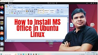 How to install MS Office in Ubuntu Operating System  उबुन्टु में एम एस वर्ड कैसे इंस्टाल करें [upl. by Butch]