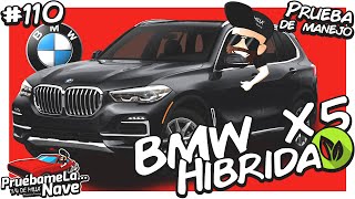 BMW X5 Hibrida 🌱  PruebameLa Nave 110  Reseña [upl. by Avir]