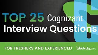 Top 25 Cognizant Interview Questions  Cognizant CTS Interview Questions for Freshers [upl. by Korff413]