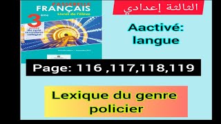 3ème année collège passerelle page 116117118119 lexique du genre policier le champ lexical [upl. by Vickey]