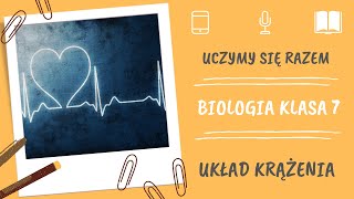 Biologia klasa 7 Układ krążenia Uczymy się razem [upl. by Suoivatra]