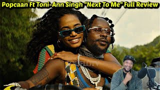 Popcaan ft Toni Ann Singh quotNext to Mequot Official Video Full Review [upl. by Orgalim]