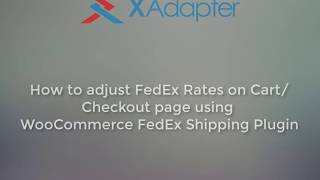 How to Adjust FedEx Rates on CartCheckout Page using WooCommerce FedEx Shipping Plugin [upl. by Eiryk]