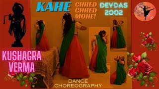 Kahe chhed chhed mohe  devdas 2002  dance choreography  kushagra verma [upl. by Asirb]