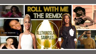 Lark Voorhies  Roll With Me An AllThingsLark Samples Remix [upl. by Eardna]