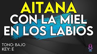 Aitana  Con La Miel En Los Labios  Karaoke Instrumental  Bajo [upl. by Ydassac]