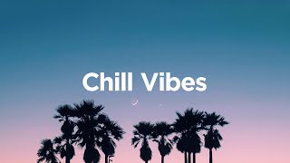 Chill Vibes 🌴  Summer Chill House Mix 🌄 [upl. by Reggi]