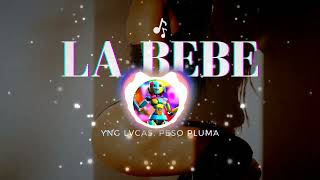 Sin copyrightYng Lvcas amp Peso Pluma  La Bebe Remix [upl. by Littell986]