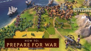 CIVILIZATION VI  How to Prepare for War [upl. by Inahteb46]