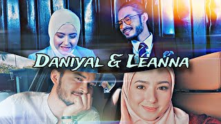 Daniyal amp Leanna  No one dies from love Tercipta Satu Ikatan [upl. by Ertha]