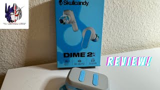 Skullcandy Dime 2XT review [upl. by Greta718]