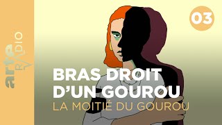 La moitié du gourou 34  ARTE Radio Podcasts [upl. by Welch]