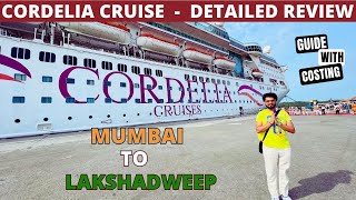 Cordelia Cruises Mumbai to Lakshadweep  Luxury Vacation in India  A to Z Details  Whats inside [upl. by Hildegaard]