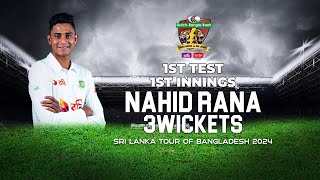 Nahid Ranas 3 Wickets Against Sri Lanka  1st Test  1st Innings [upl. by Anan]