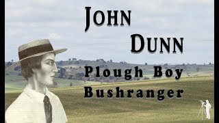 John Dunn  Plough Boy Bushranger [upl. by Amend]