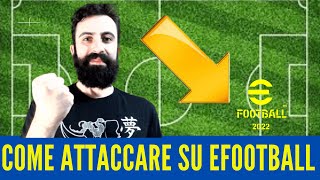 EFOOTBALL 2022 – COME ATTACCARE AL TOP [upl. by Ameehsat]