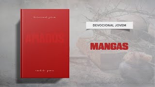 Meditações Jovem 1 de Agosto  MANGAS  Amados [upl. by Tecil796]