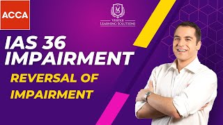 IAS 36 Impairment  Reversal of Impairment  Learn Allocation and Reversal of Impairment Losses [upl. by Pearson]