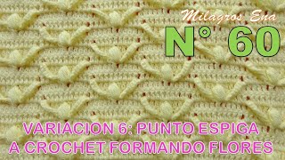 Punto N° 60 tejido a crochet Punto Espiga formando flores paso a paso [upl. by Iot34]