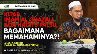 Cara Memahami Hadits Dalam Kitab Ihya Ulumuddin  Ustadz Adi Hidayat [upl. by Darbie]