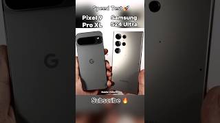 Samsung Galaxy S24 Ultra vs Google Pixel 9 Pro XL  Ultimate Speed Test ⚡📱shortsfeed viralshorts [upl. by Romonda]