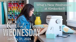 Whats New Wednesday at Kimberbell January 31 2024 [upl. by Ping]