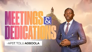 Meetings amp Dedications  Apostle Tolu Agboola [upl. by Ayahs]