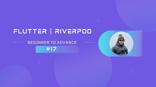 Part 17  Flutter  Getting Started With Riverpod  Setup GoRouter With Riverpod [upl. by Beaumont]