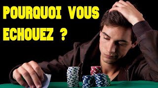 Voici pourquoi 95 DES JOUEURS de poker Ã‰CHOUENT [upl. by Ynnaej658]