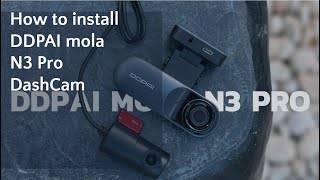 Dash Cam Installation Tips  How to Install DDPAI mola N3 Pro Dash Cam [upl. by Vandyke]