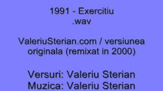 Valeriu Sterian  1991  Exercitiu versiunea originala  remixata in 2000 [upl. by Ardenia]