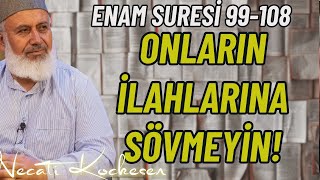 Gökleri ve Yeri Yaratan Odur  Enam Suresi 99108 ayetleri Tefsiri  Necati Koçkesen [upl. by Ner]