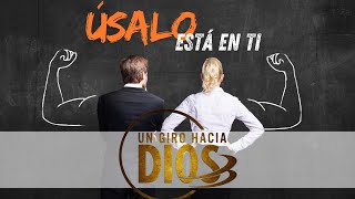 Un Giro Hacía Dios 181  Úsalo Está En Ti [upl. by Og778]