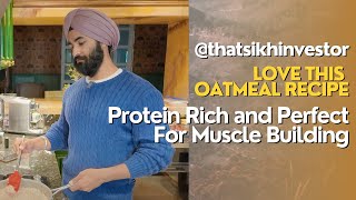 Oatmeal Recipe  Healthy Homemade Oatmeal  Protein Rich Food without Refined Sugar [upl. by Attennaej35]