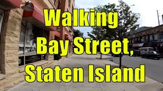 ⁴ᴷ Walking Tour of Bay Street Staten Island NYC from St George Ferry Terminal to Verrazano Bridge [upl. by Holden]