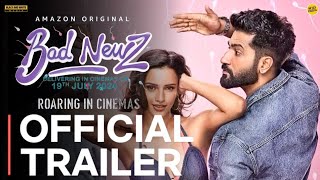 BAD NEWS  Official Trailer  Vicky Kaushal  Triptii Dimri Ammy Virk  Anand Tiwari  badnews [upl. by Gorga]