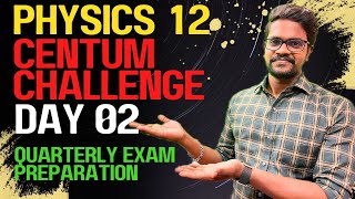 🔥Day 02Physics 12Centum Challenge🔥Quarterly Exam Preparation🔥Tamil2025Muruga MP physics12 [upl. by Nolham]