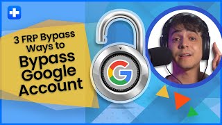 3 FRP Bypass Ways to Bypass Google Account [upl. by Cummings625]