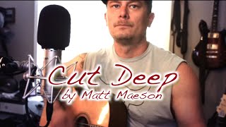 â€œCut Deepâ€ by Matt Maeson Cover Song [upl. by Eseela]