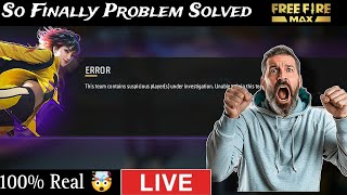 FreeFire Error This Team Contains Suspicious Players Under Investigation Unable to Join This Team [upl. by Neeham]
