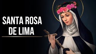 Conoce la historia de Santa Rosa de Lima  Vida de Santos catolicos santodeldía [upl. by Kcaj]