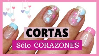 Diseños de Uñas Cortas 2024 con CORAZONES FÁCILES pintadosCómo hacer corazones 🩷 [upl. by Eseenaj]