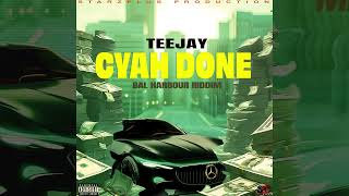 Teejay  Cyah Done Official Audio [upl. by Maressa]