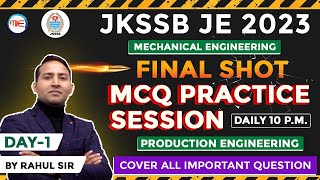 JKSSB JE 2023 MECHANICAL IMPORTANT MCQ PRACTICE  Day 1 PRODUCTION  JKSSB JE MECHANICAL CLASSES [upl. by Ettenrahs]