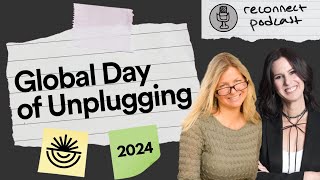 3  Global Day of Unplugging [upl. by Durwood300]