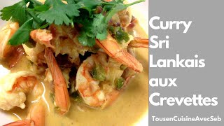 Curry Sri Lankais aux crevettes tousencuisineavecseb [upl. by Studdard516]