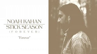 Noah Kahan  Forever Official Lyric Video [upl. by Ecinereb345]