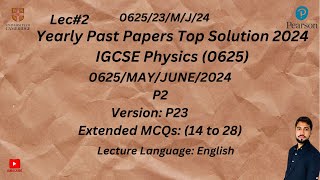 IGCSE Physics May June Paper2 2024 Top Solution Version P23  O Level Physics May June Paper1 2024 [upl. by Loma70]