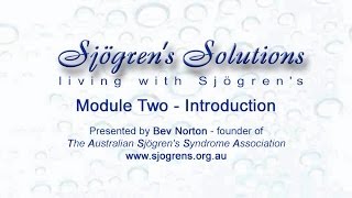 Sjögrens Solutions  Module 2 Introduction a quick overview [upl. by Ferdinande903]