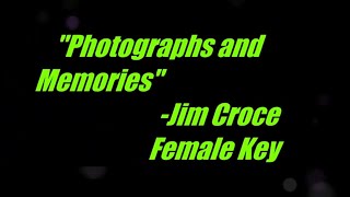 Photographs and Memories by Jim Croce Female Key Karaoke [upl. by Ardiedak]